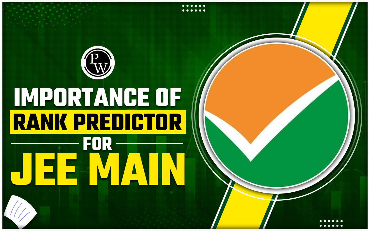 Importance of Rank Predictor for JEE Main 2025 Session 1