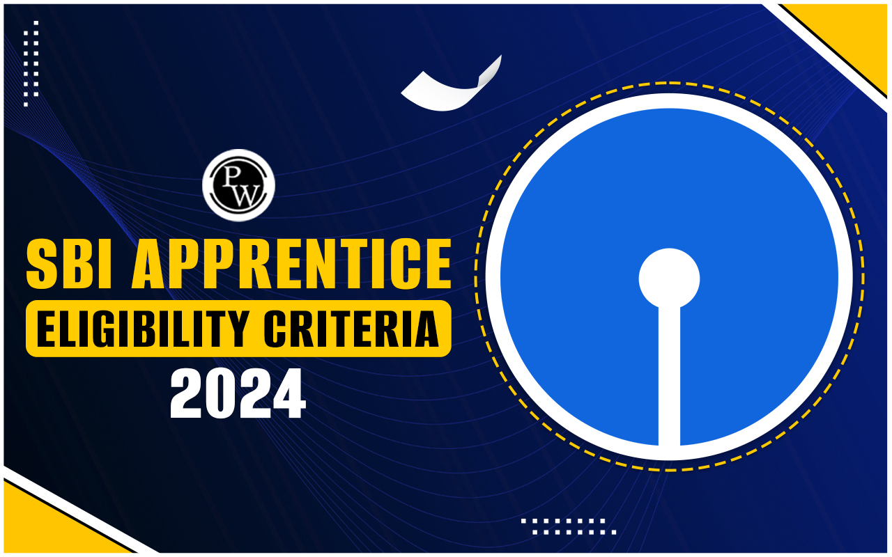 SBI Apprentice Eligibility Criteria 2024