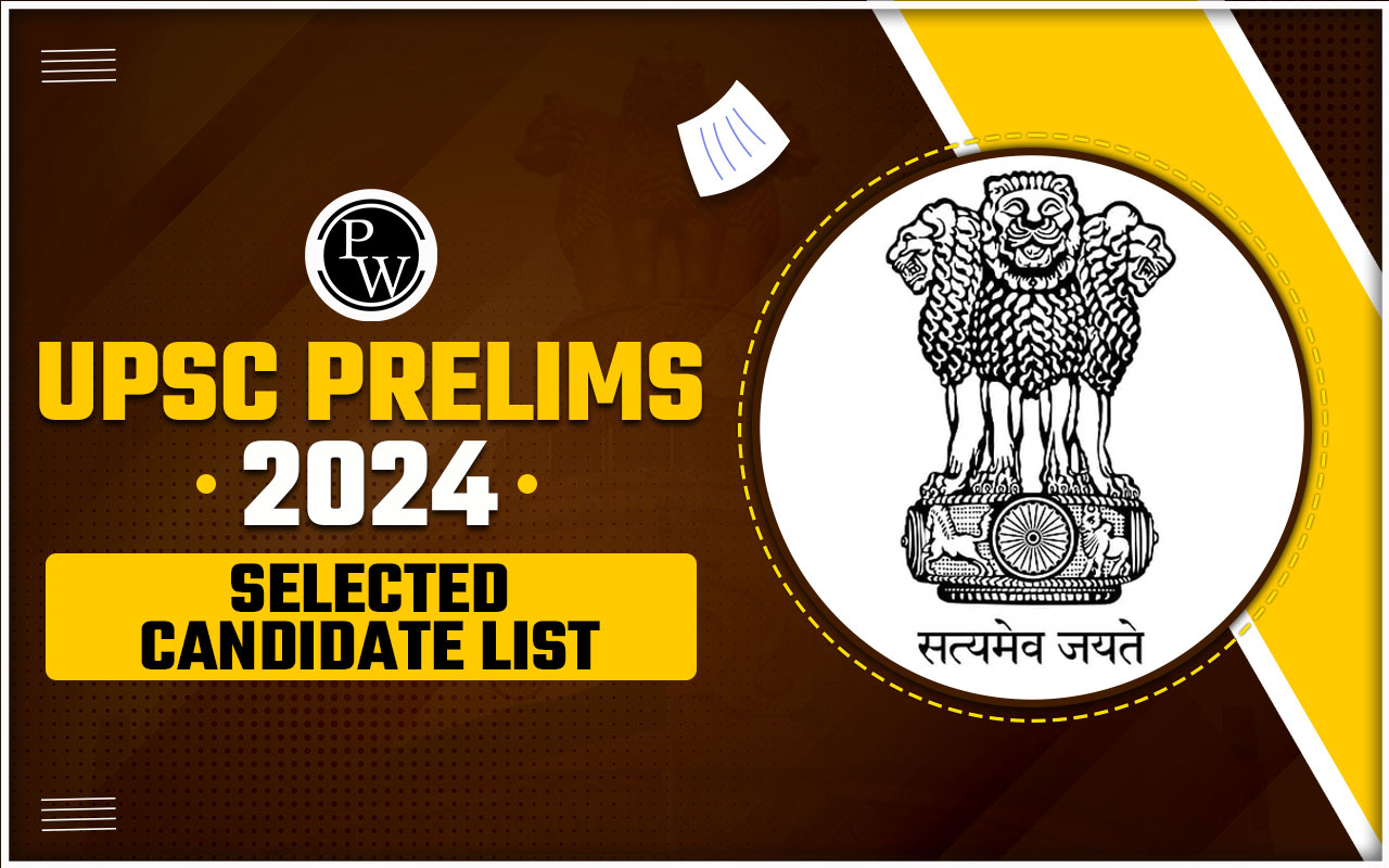UPSC Prelims 2024 Selected Candidate List
