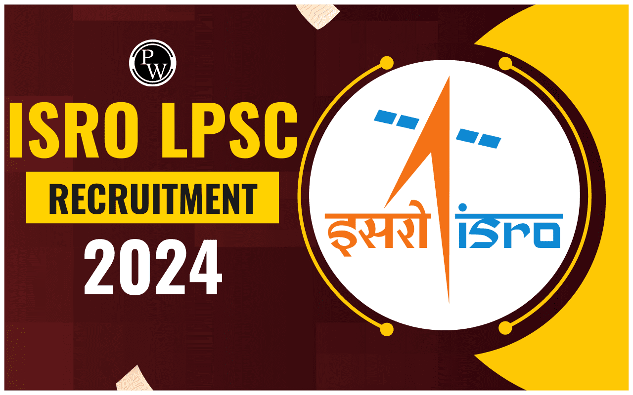 ISRO LPSC Recruitment 2024