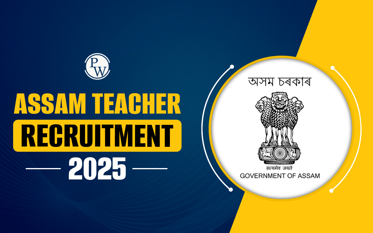 Assam Teacher Recruitment 2025