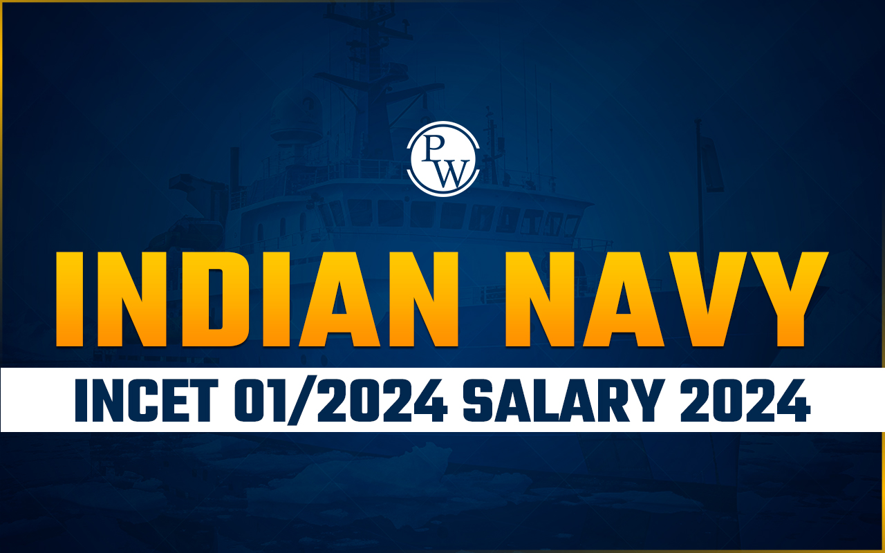Indian Navy INCET 01/2024 Salary 2024