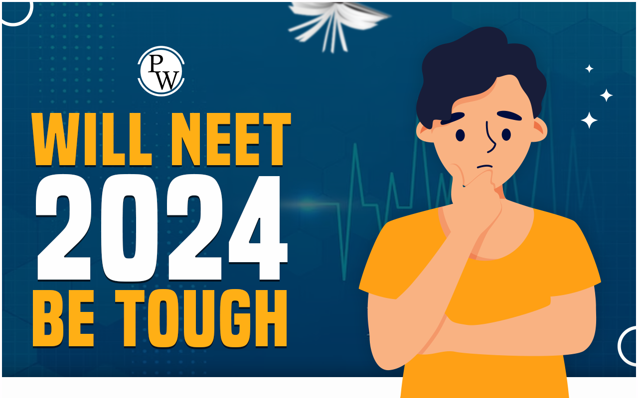 Will NEET 2024 Be Tough