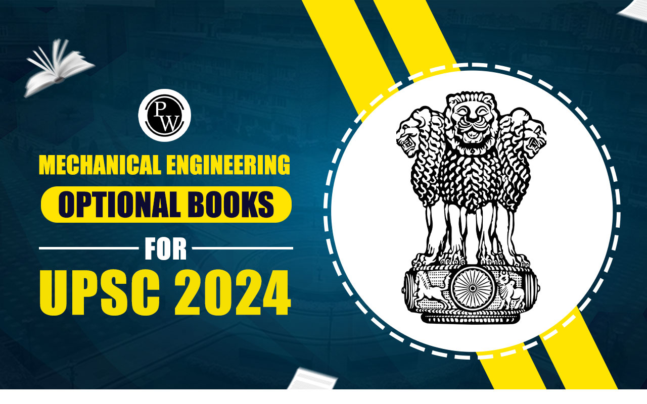 Mechanical Engineering Optional Books for UPSC 2024