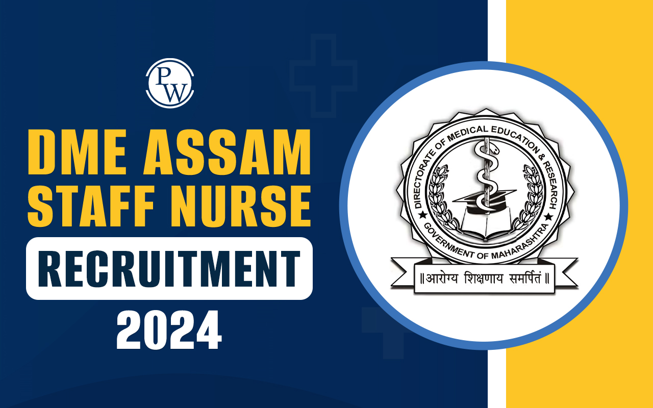 DME Assam Staff Nurse Recruitment 2024