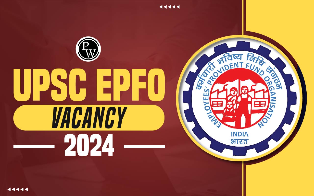 UPSC EPFO Vacancy 2024