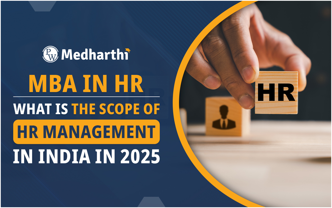 MBA in HR: Scope of HR Management in India in 2025