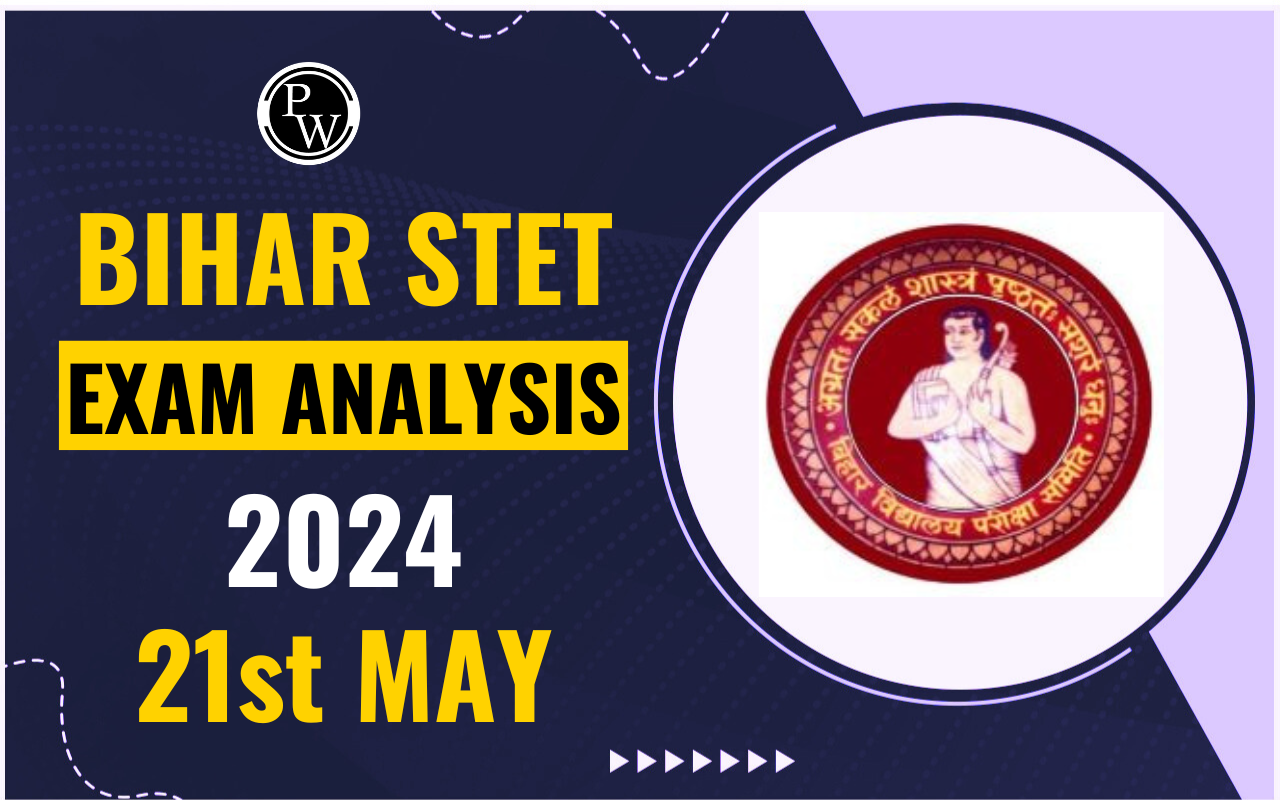 Bihar STET Exam Analysis 2024 21st May Shift 1 & 2