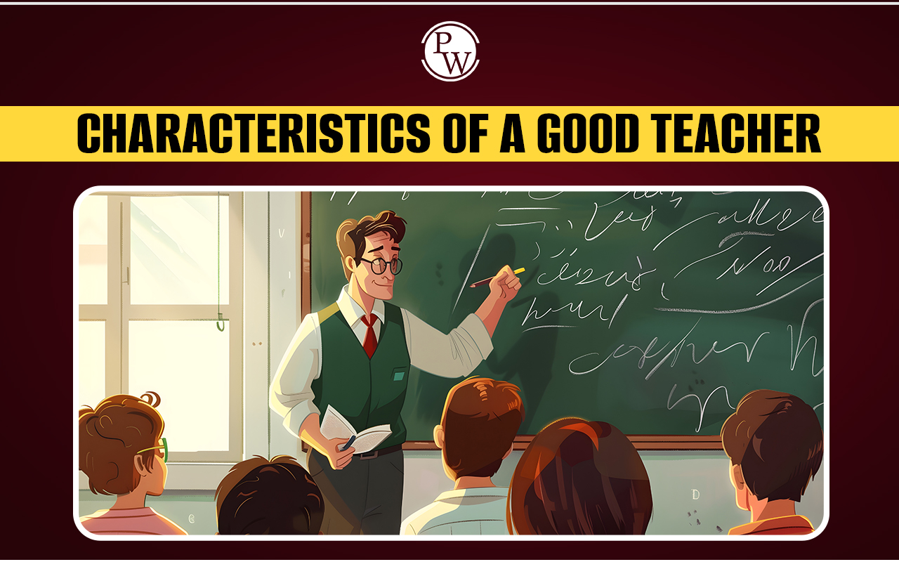 Characteristics of a Good Teacher