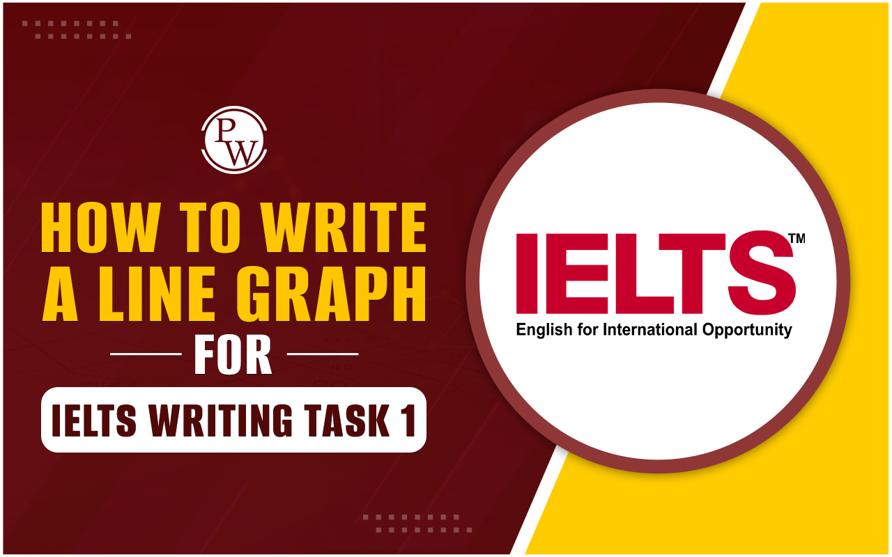 How to Write a Line Graph for IELTS Writing Task 1? Sample Answer