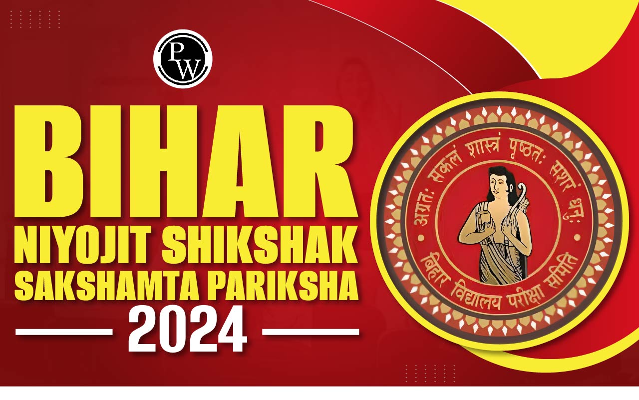 Bihar Niyojit Shikshak Sakshamta Pariksha 2024