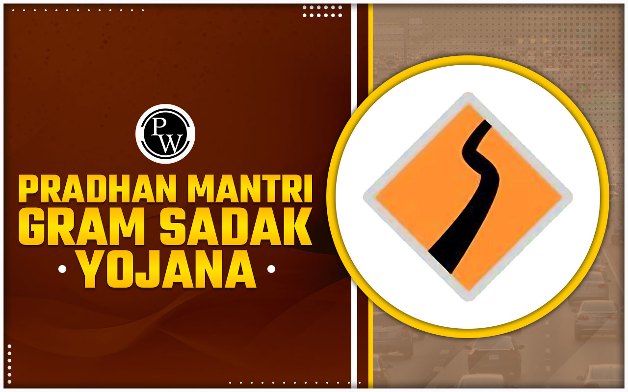Pradhan Mantri Gram Sadak Yojana