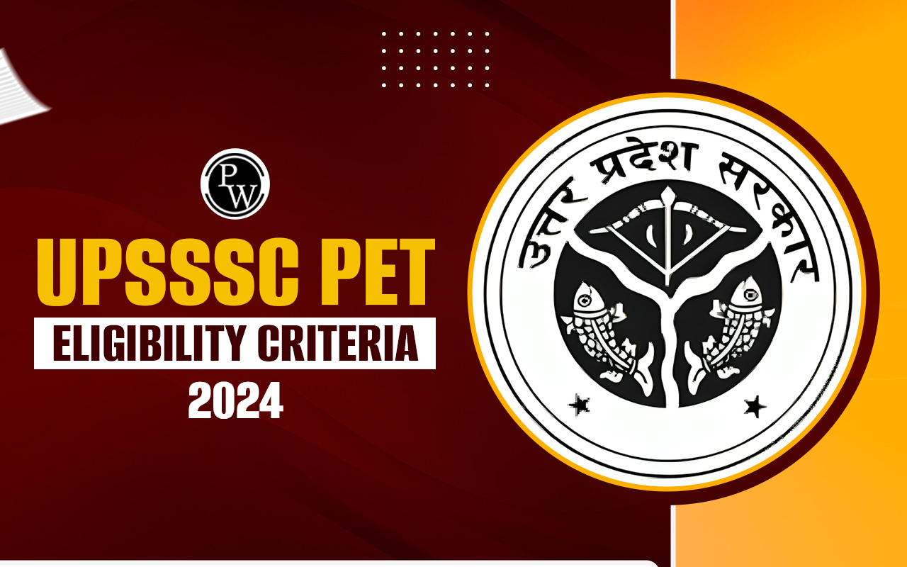 upsssc-pet-eligibility-criteria-2024-age-limit-qualification