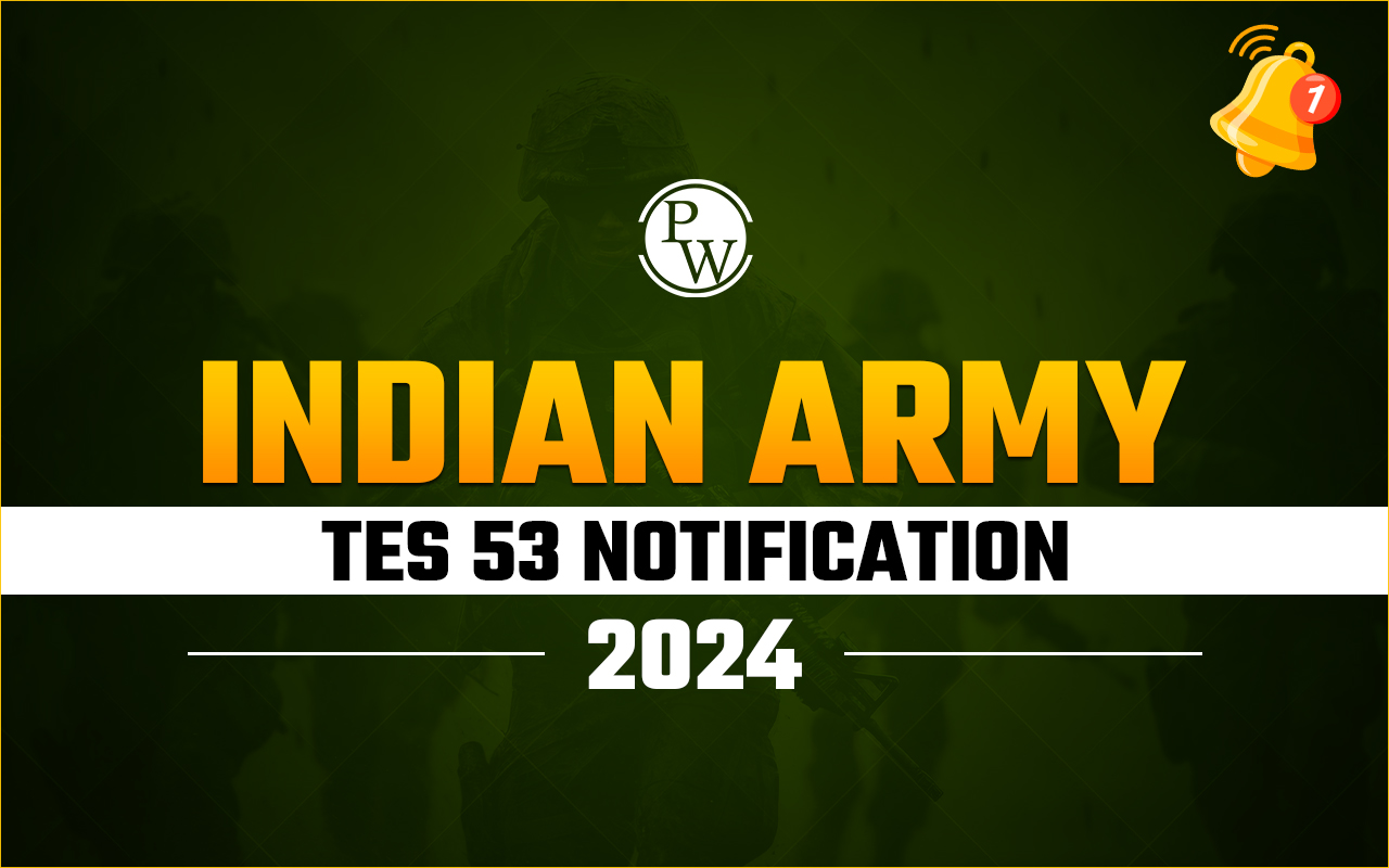 Indian Army TES 53 Notification 2024