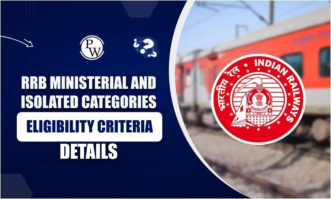 RRB Ministerial and Isolated Categories Eligibility Criteria 2025