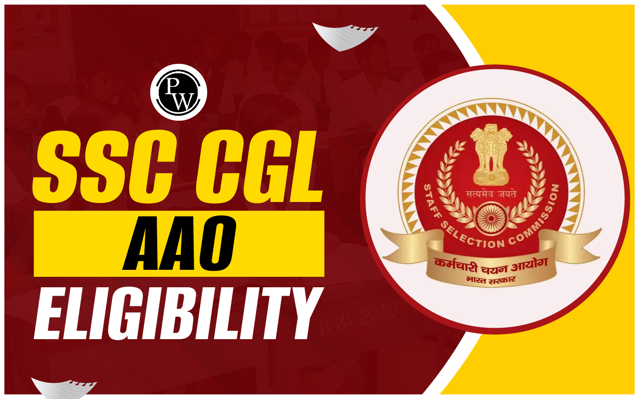 SSC CGL AAO Eligibility