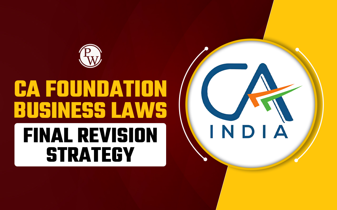 CA Foundation Business Laws Final Revision Strategy