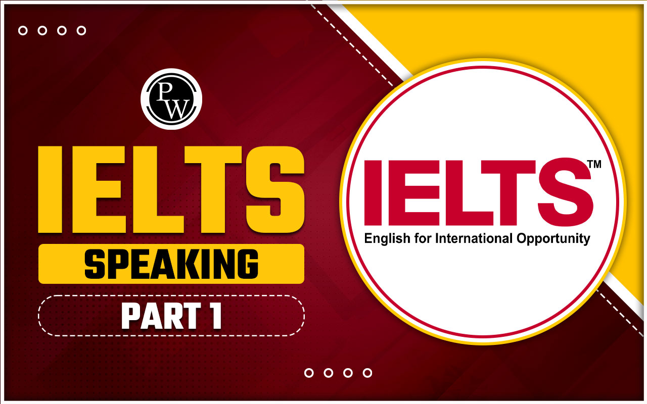 IELTS Speaking Part 1