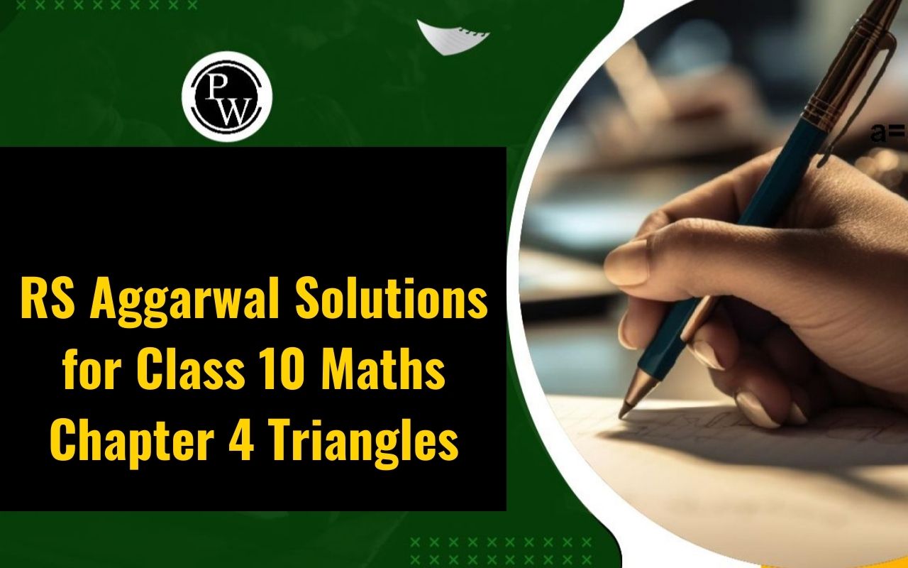 RS Aggarwal Solutions For Class 10 Maths Chapter 4 Triangles
