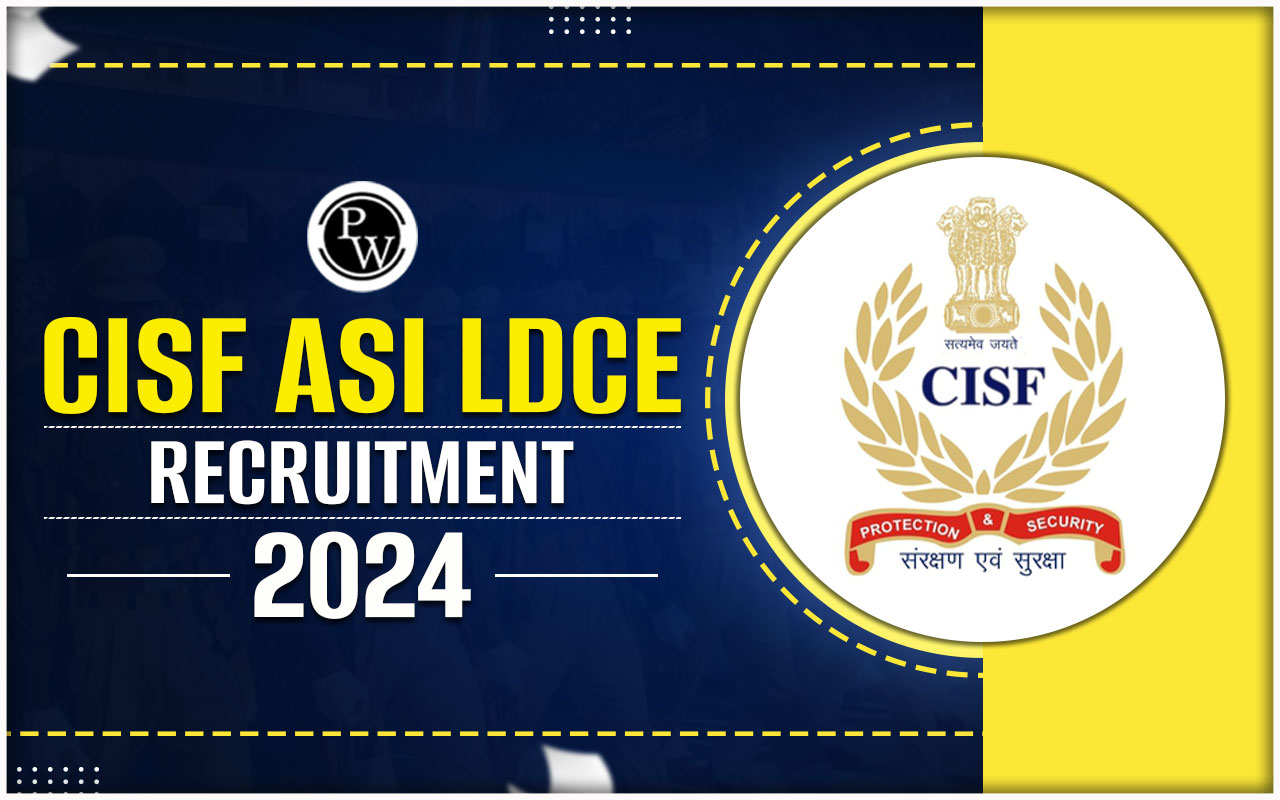 CISF ASI LDCE Recruitment 2024