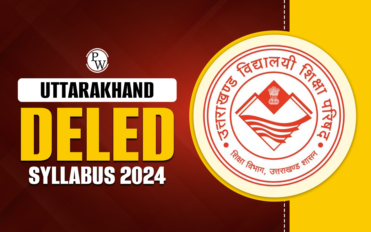 Uttarakhand DELED Syllabus 2024