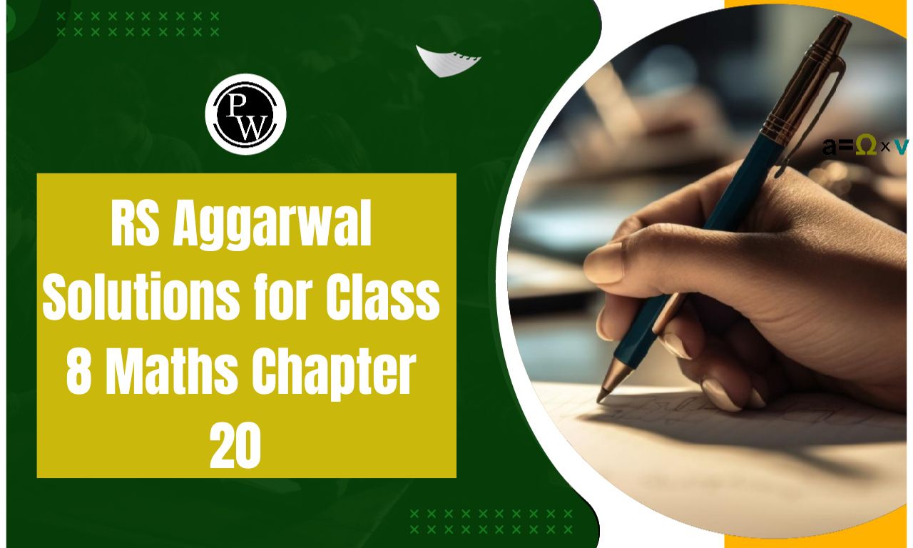 RS Aggarwal Solutions for Class 8 Maths Chapter 20