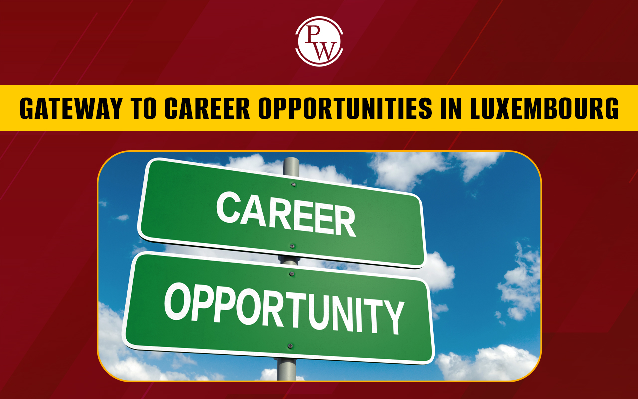 Gateway to Career Opportunities in Luxembourg