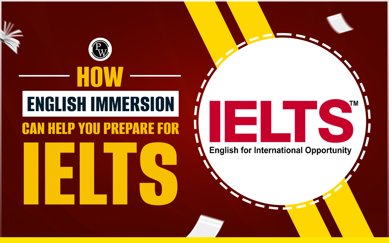 How English Immersion can Help you Prepare for IELTS