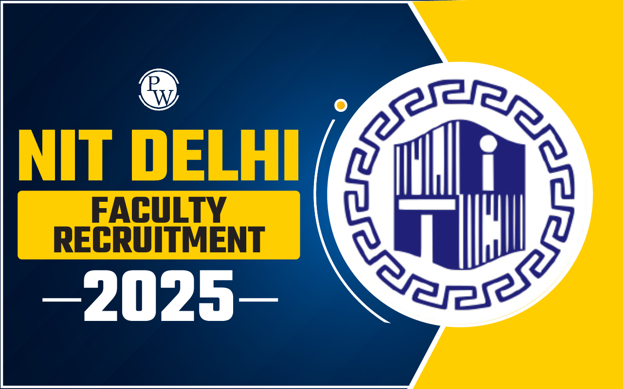 NIT Delhi Faculty Recruitment 2025