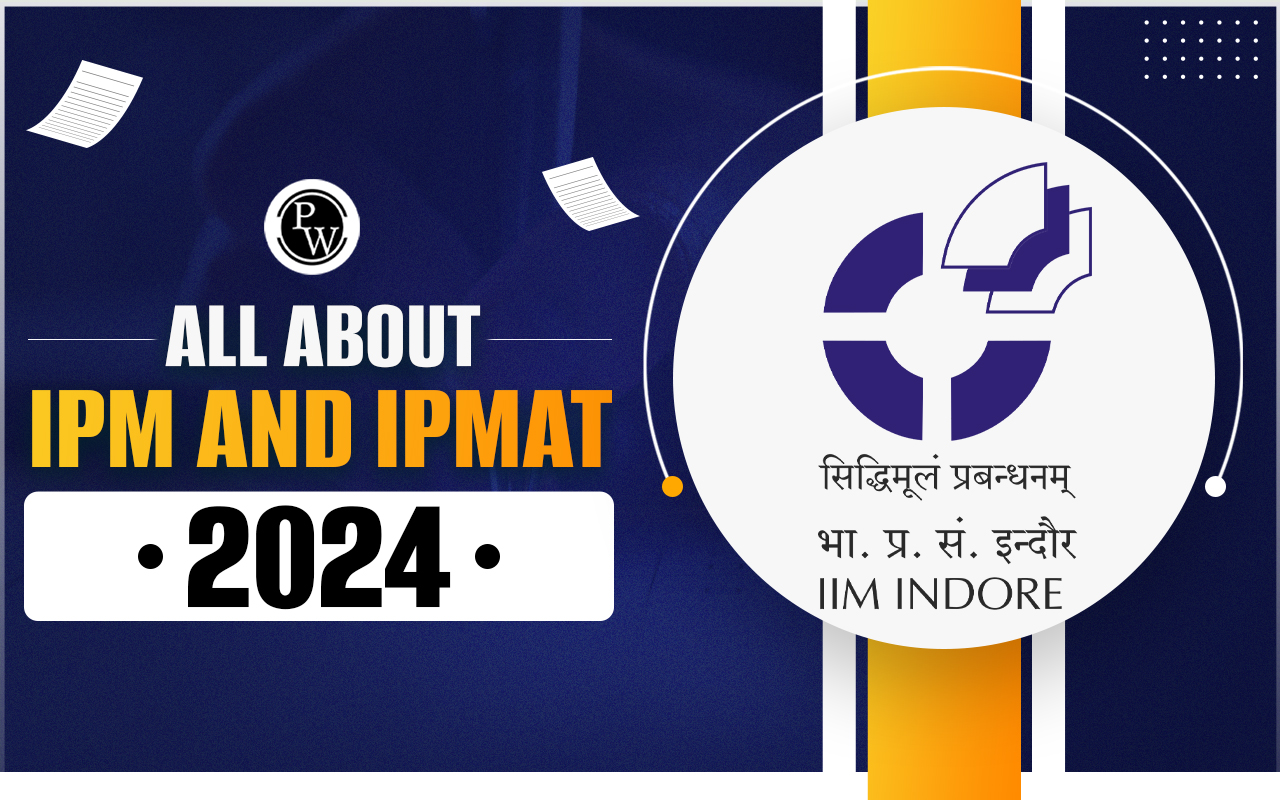 All about IPM and IPMAT 2024