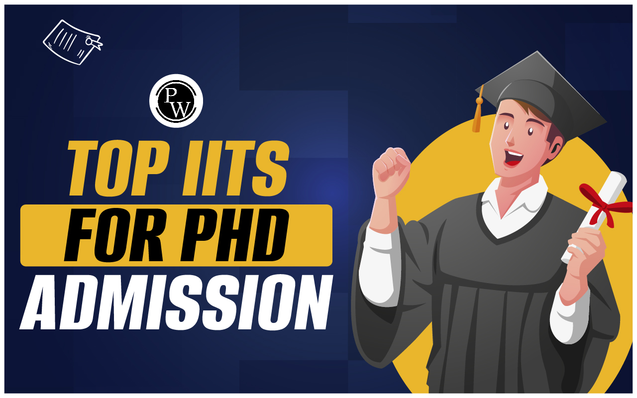 Top IITs for PhD Admission
