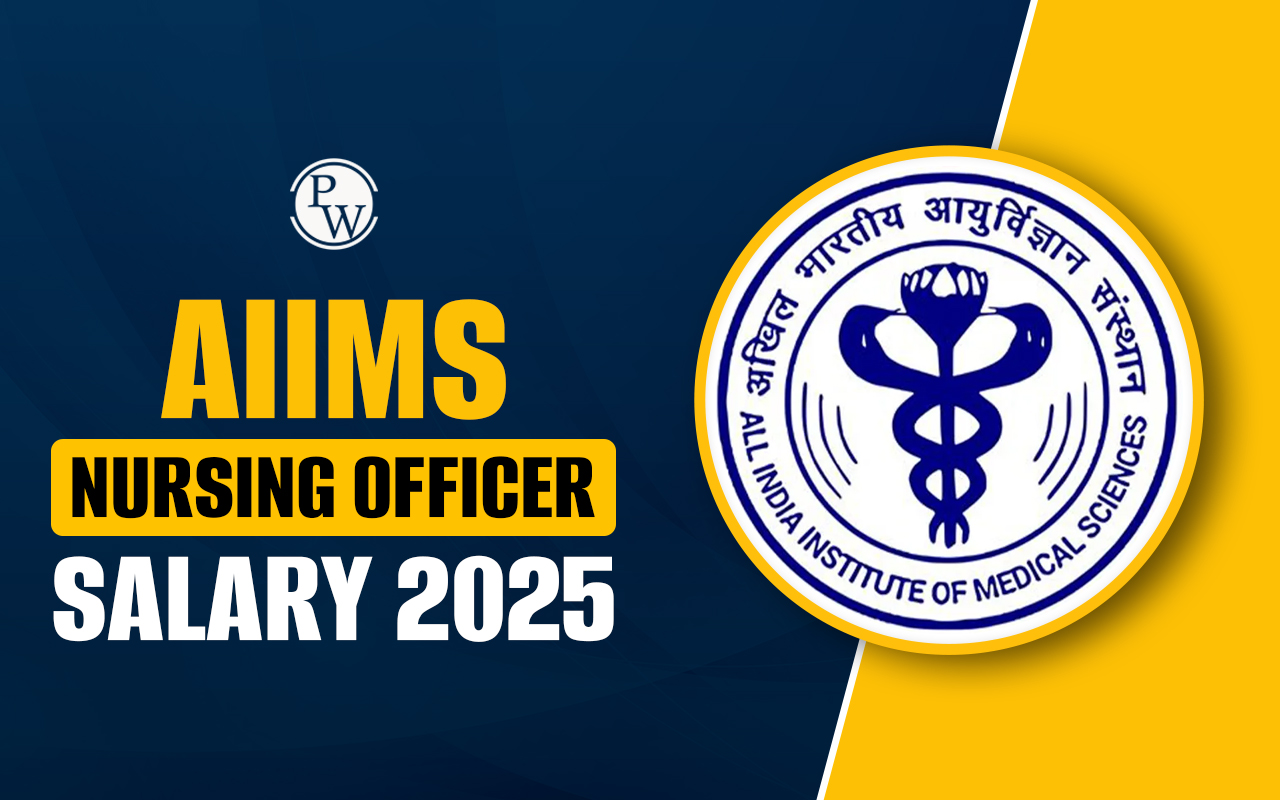 AIIMS Nursing Officer Salary 2025