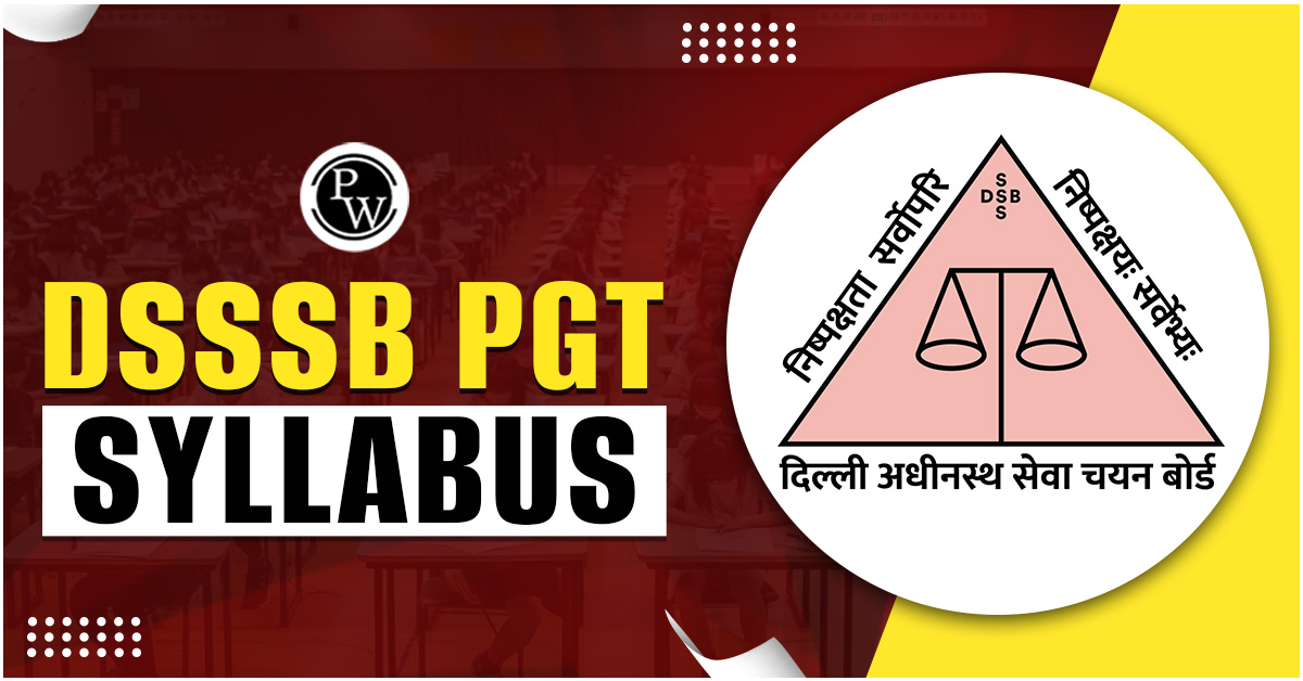 DSSSB PGT Syllabus 2025