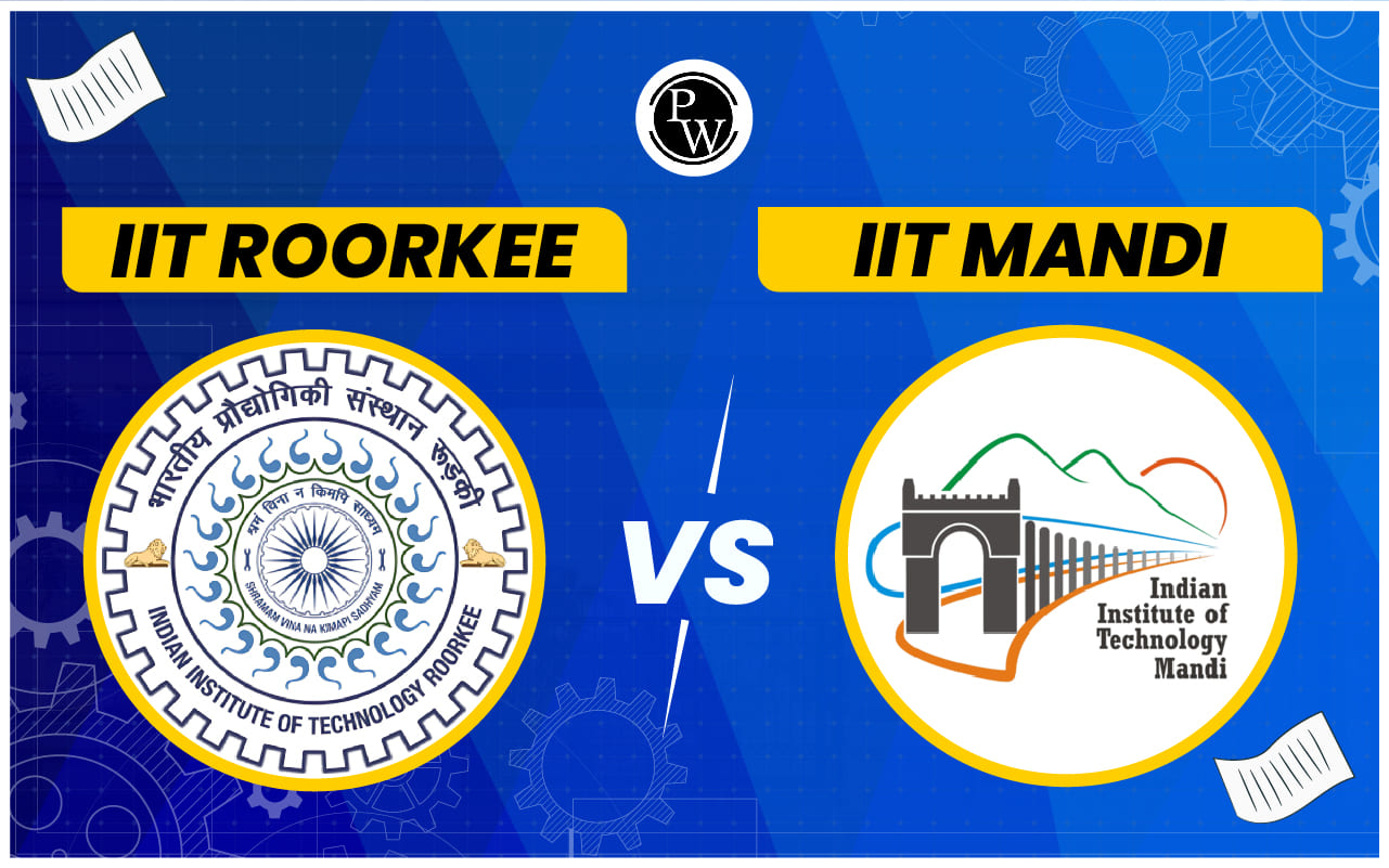 IIT Roorkee vs IIT Mandi