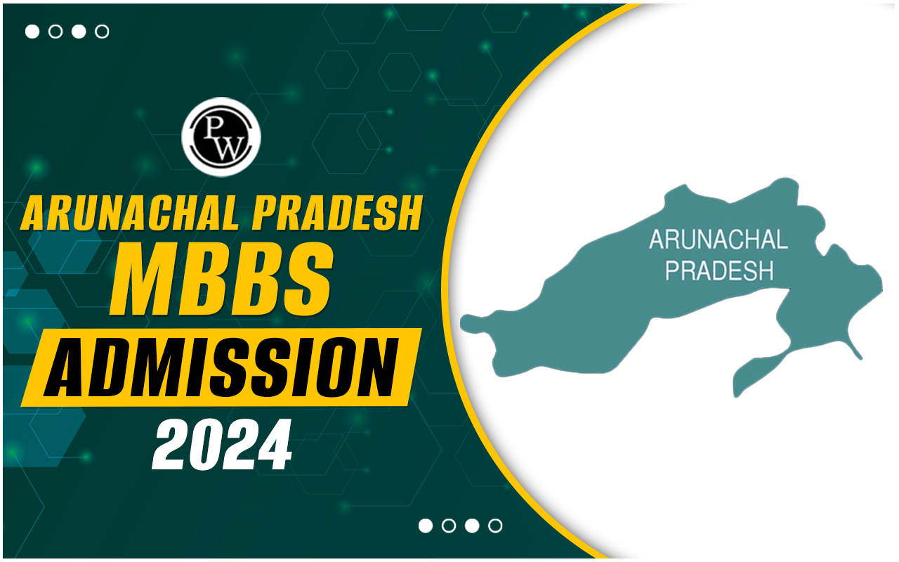 Arunachal Pradesh MBBS Admission 2024