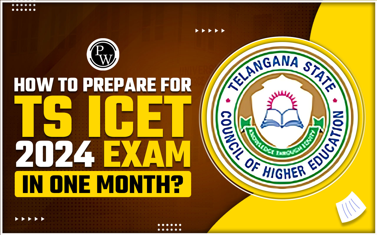 How to prepare for TS ICET 2024 Exam in One Month?