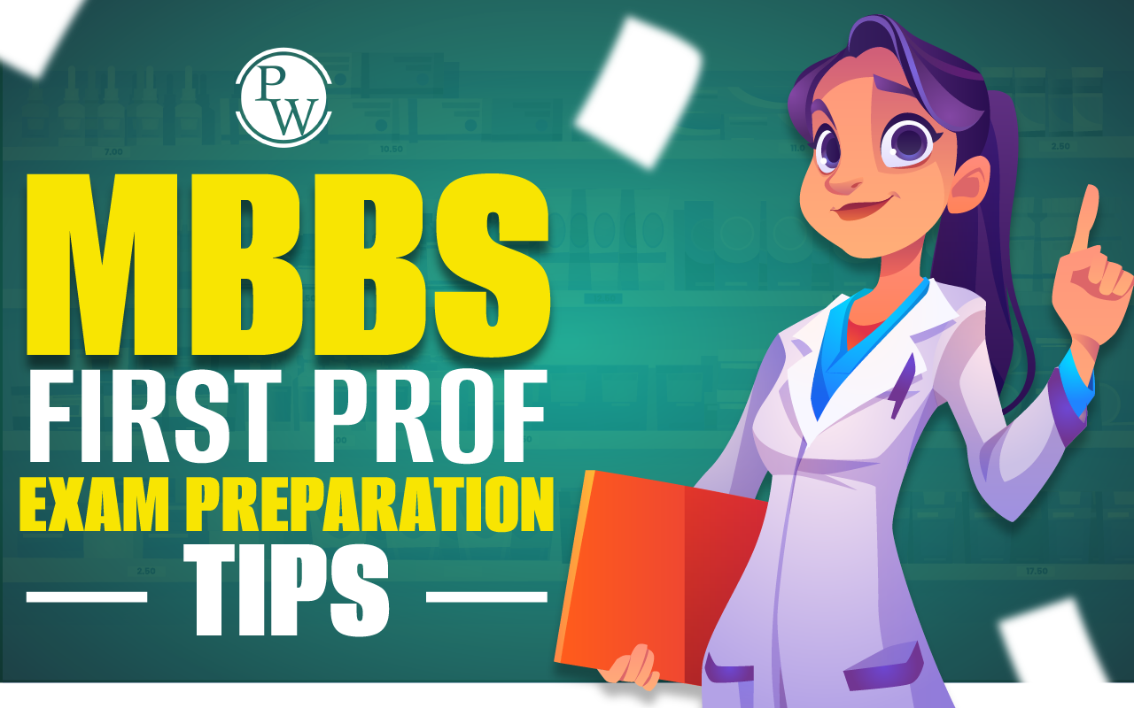 MBBS First Prof Exam Preparation Tips