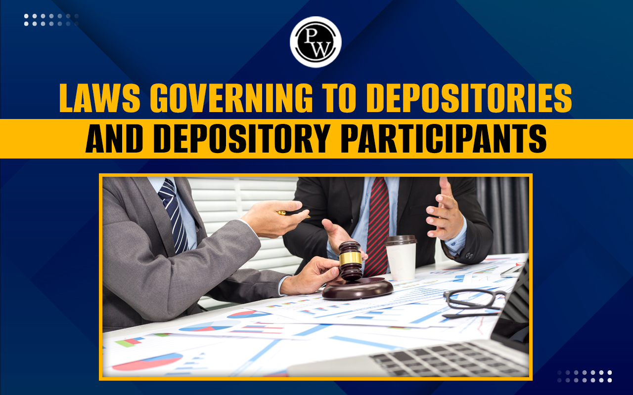 Laws Governing Depositories and Depository Participants