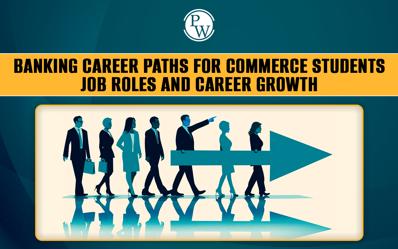 Banking Career Paths for Commerce Students