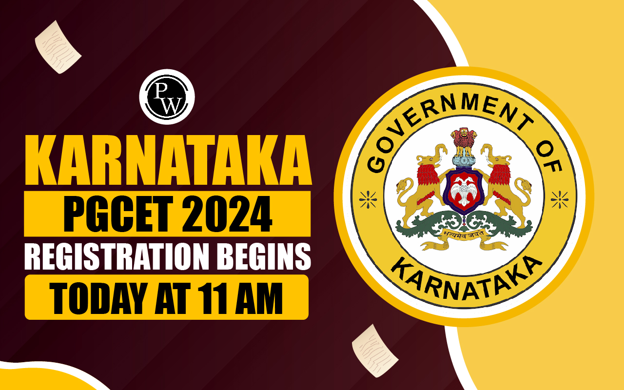 Karnataka PGCET 2024 Registration Begins Today at 11 AM; Get Direct Link at kea.kar.nic.in