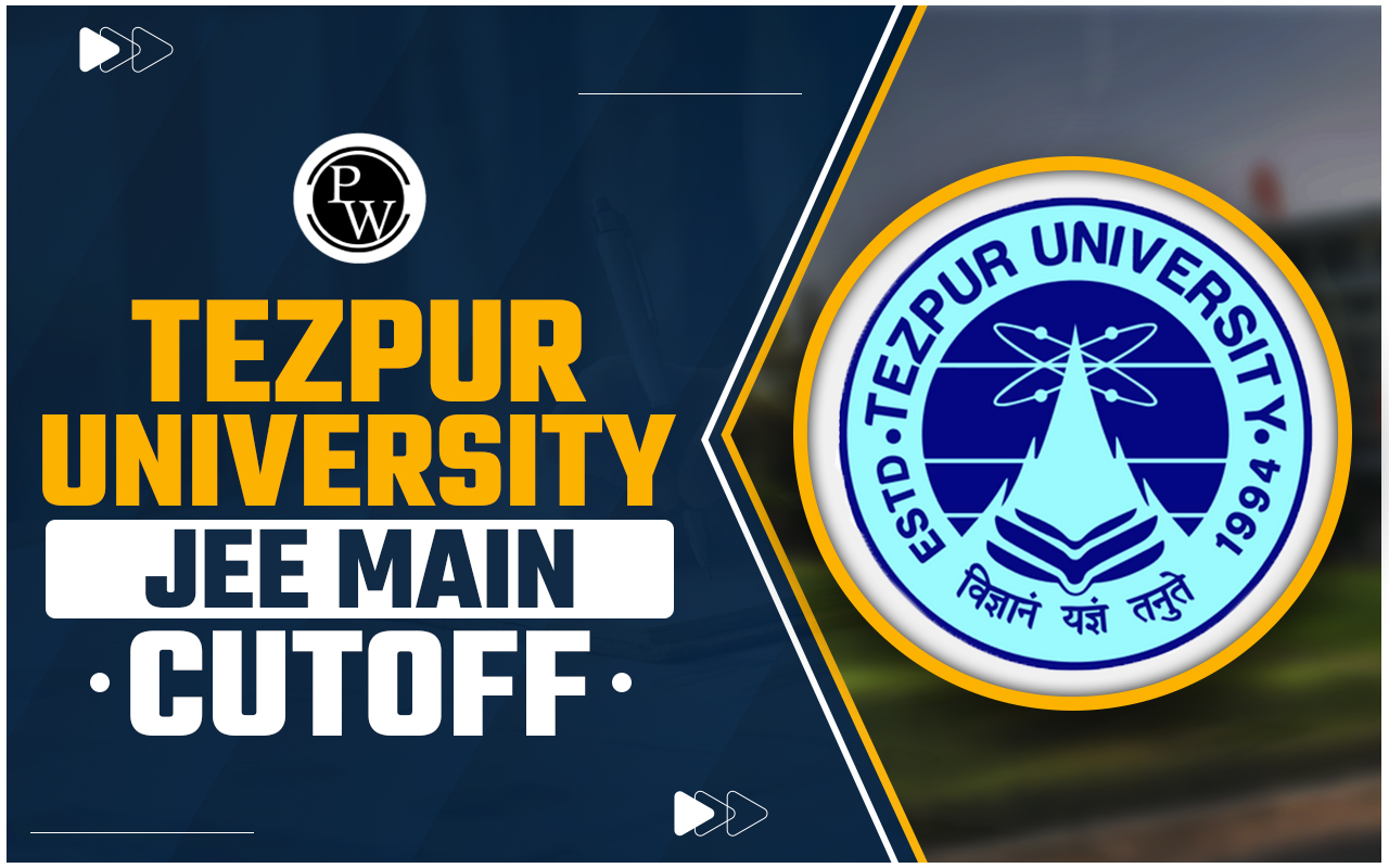 Tezpur University JEE Main Cutoff 2024