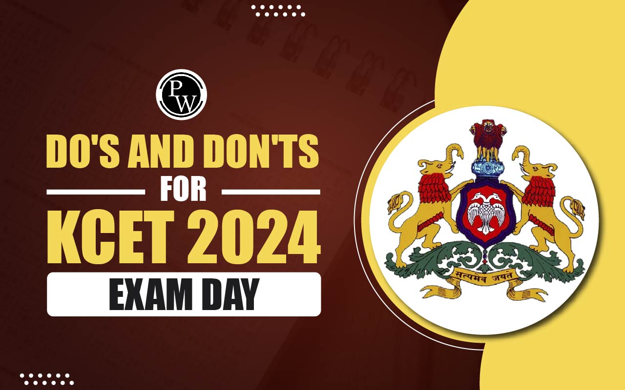 Do’s and Don’ts for KCET 2024 Exam Day