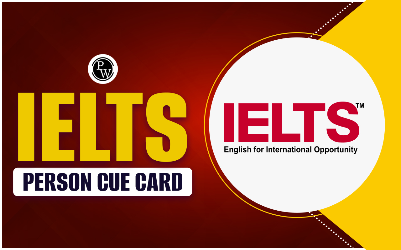 IELTS Person Cue Card