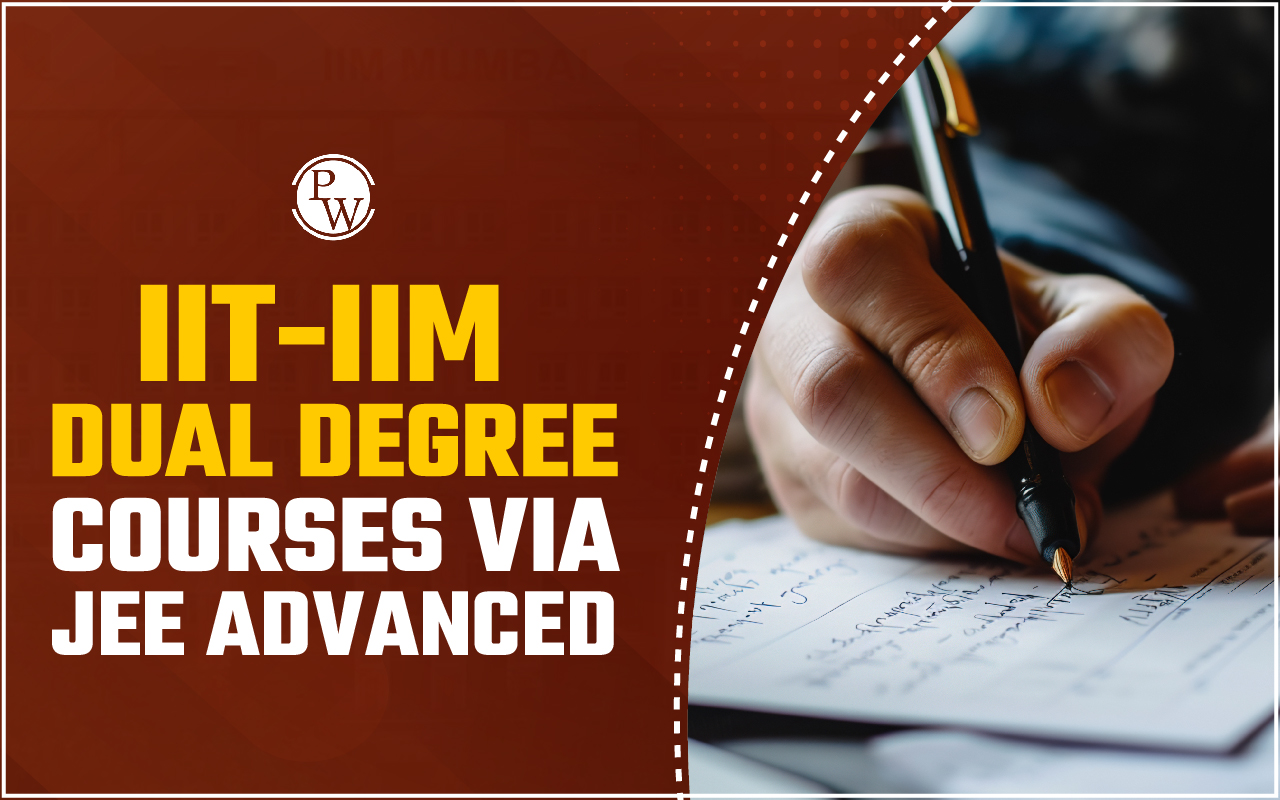 IIT-IIM Dual Degree Courses via JEE Advanced