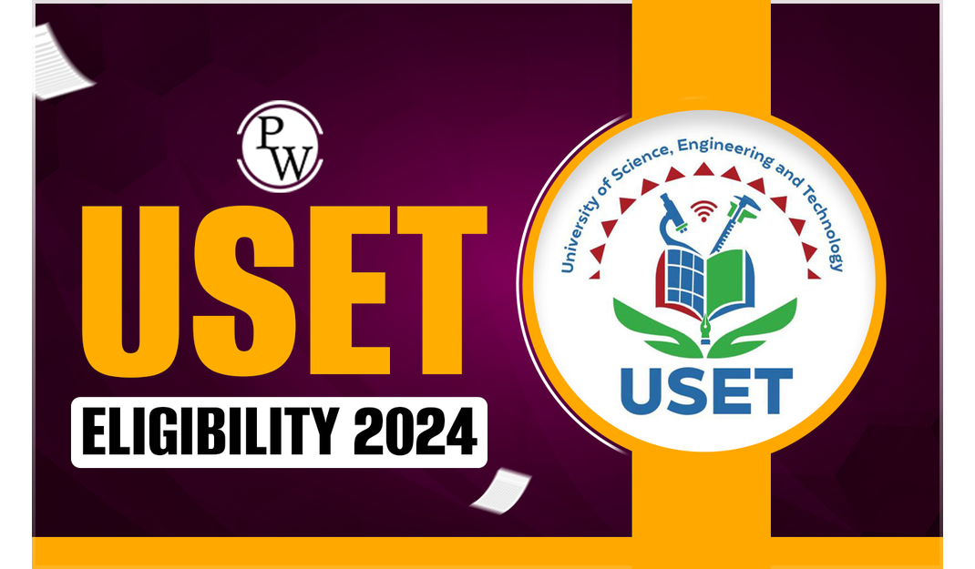 USET Eligibility Criteria 2024