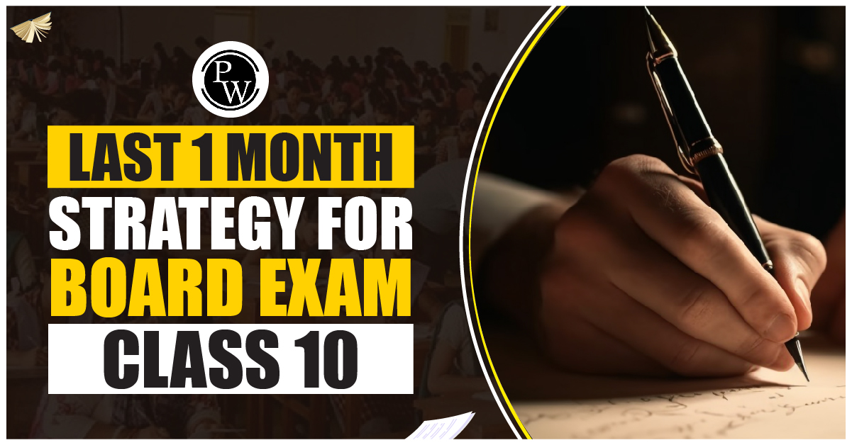 Last 1 Month Strategy for Board Exam Class 10