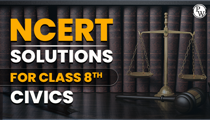 NCERT Solutions for Class 8 Civics