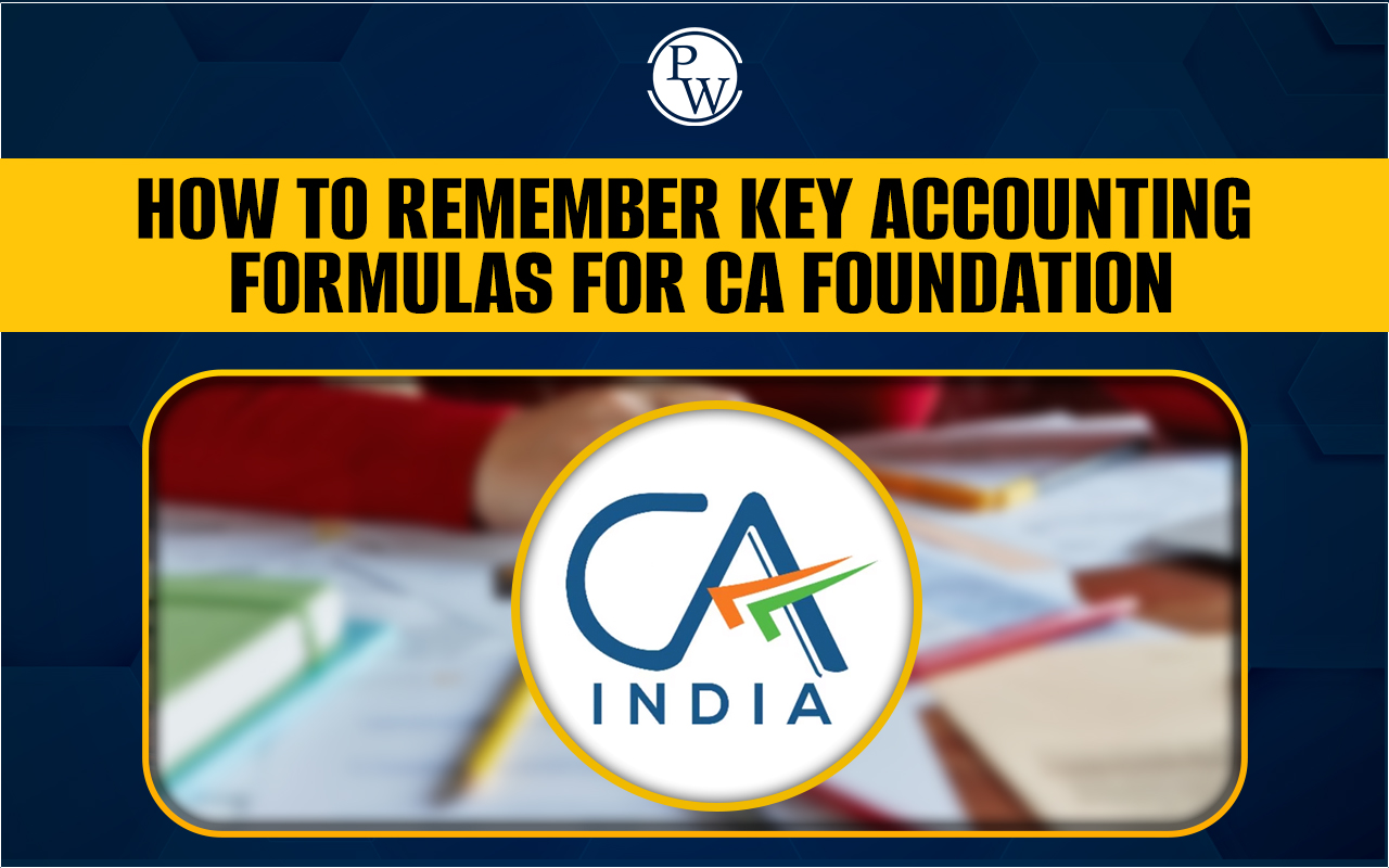 How to Remember Accounting Formulas for CA Foundation?