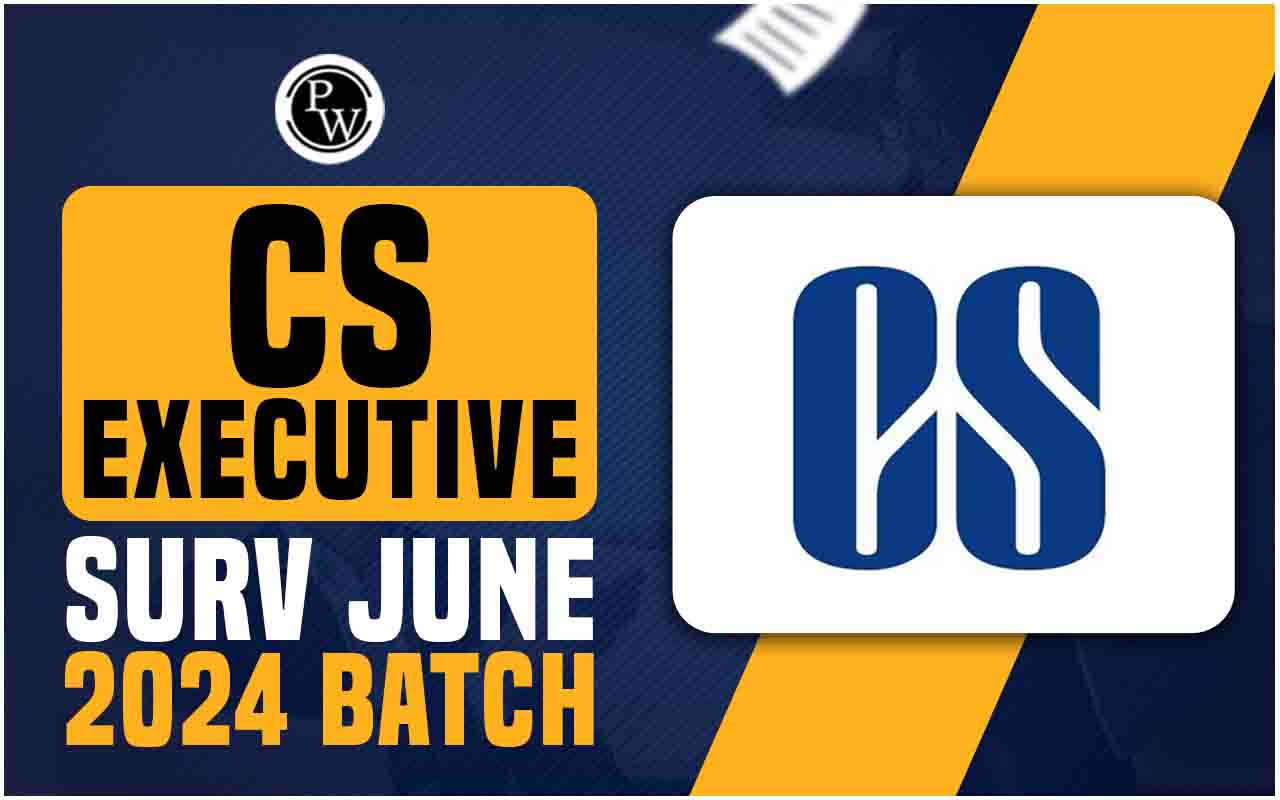 CS Executive Sarv June 2024 Batch Details