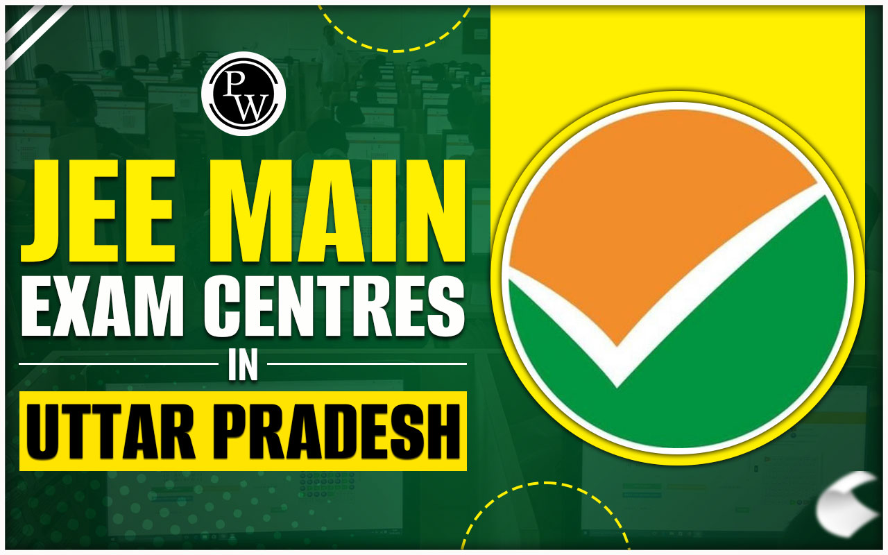 JEE Main Exam Centres In Uttar Pradesh